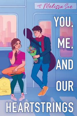 Book cover of You, Me, and Our Heartstrings