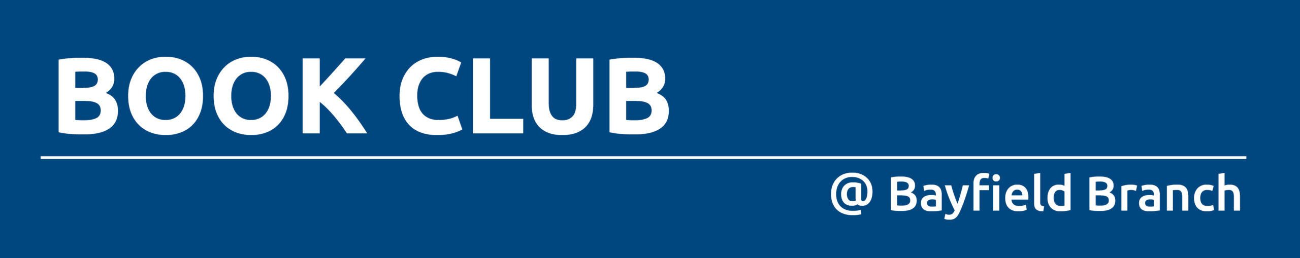Dark blue rectangle with white text promoting book club at Bayfield