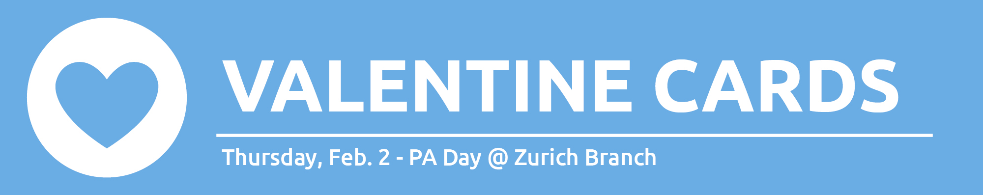Illustration of a heart with text promoting PA Day Valentine Card making at Zurich Branch