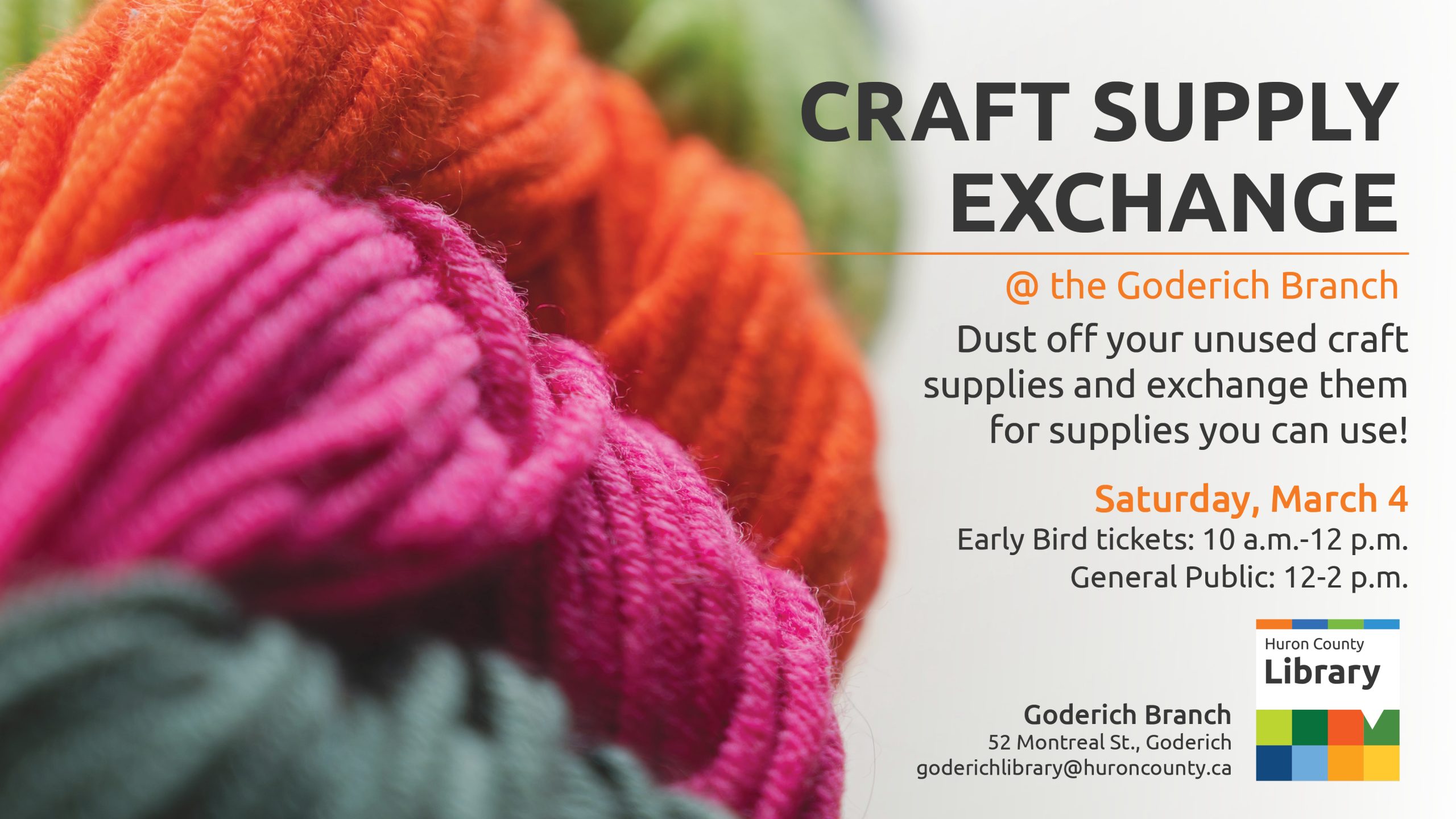 Photo of green, pink and orange balls of yarn with text promoting craft supply exchange at Goderich Branch