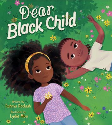 Photo of the book cover Dear Black Child