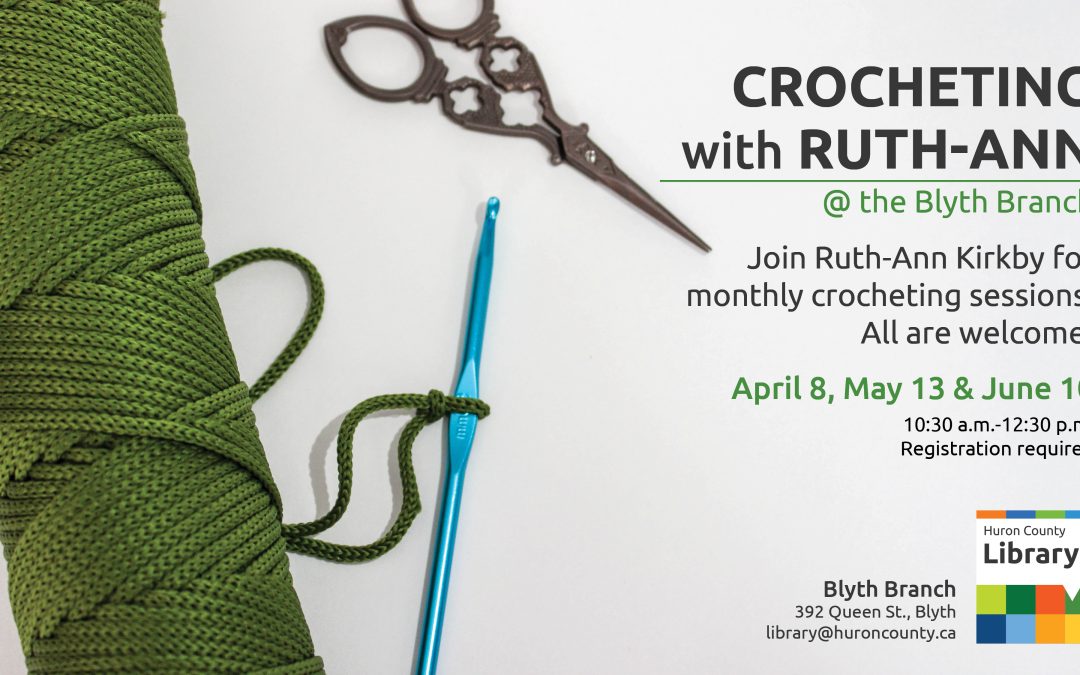 Crocheting with Ruth-Ann – Blyth Branch