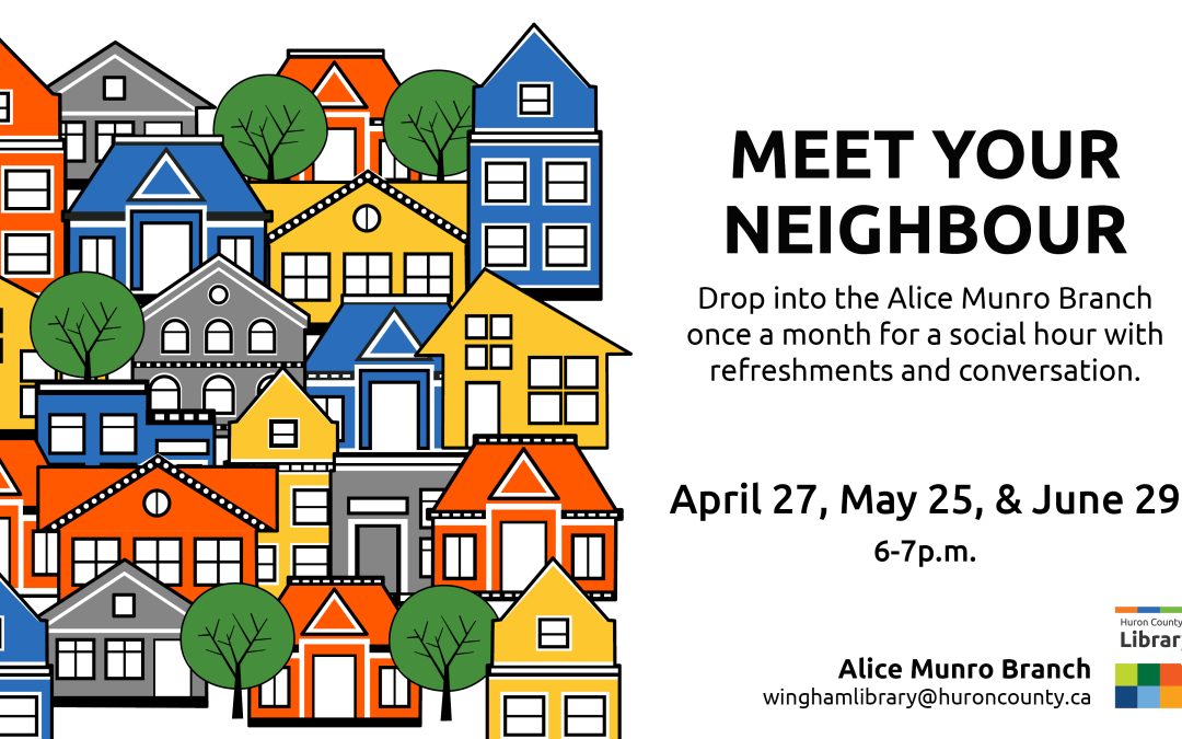 Meet Your Neighbour – Alice Munro Branch