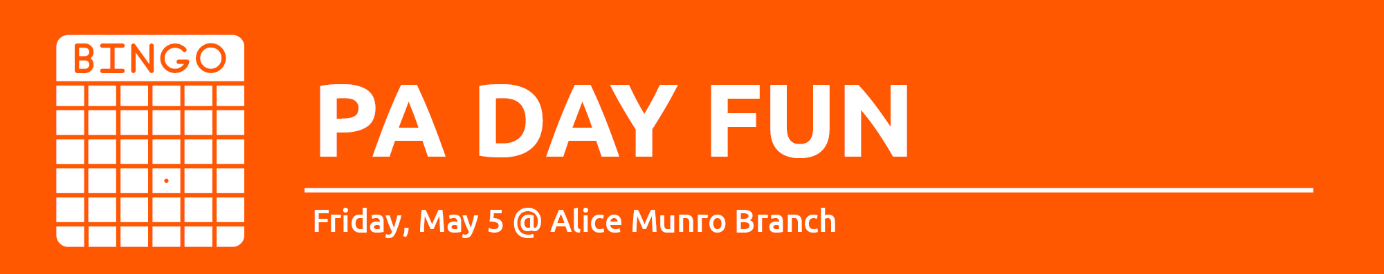 Illustration of a Bingo card with text promoting PA Day Fun at the Alice Munro Branch, Wingham