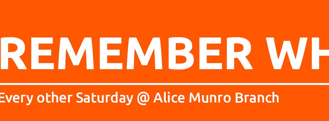 Remember When Storytime for Older Adults – Alice Munro Branch