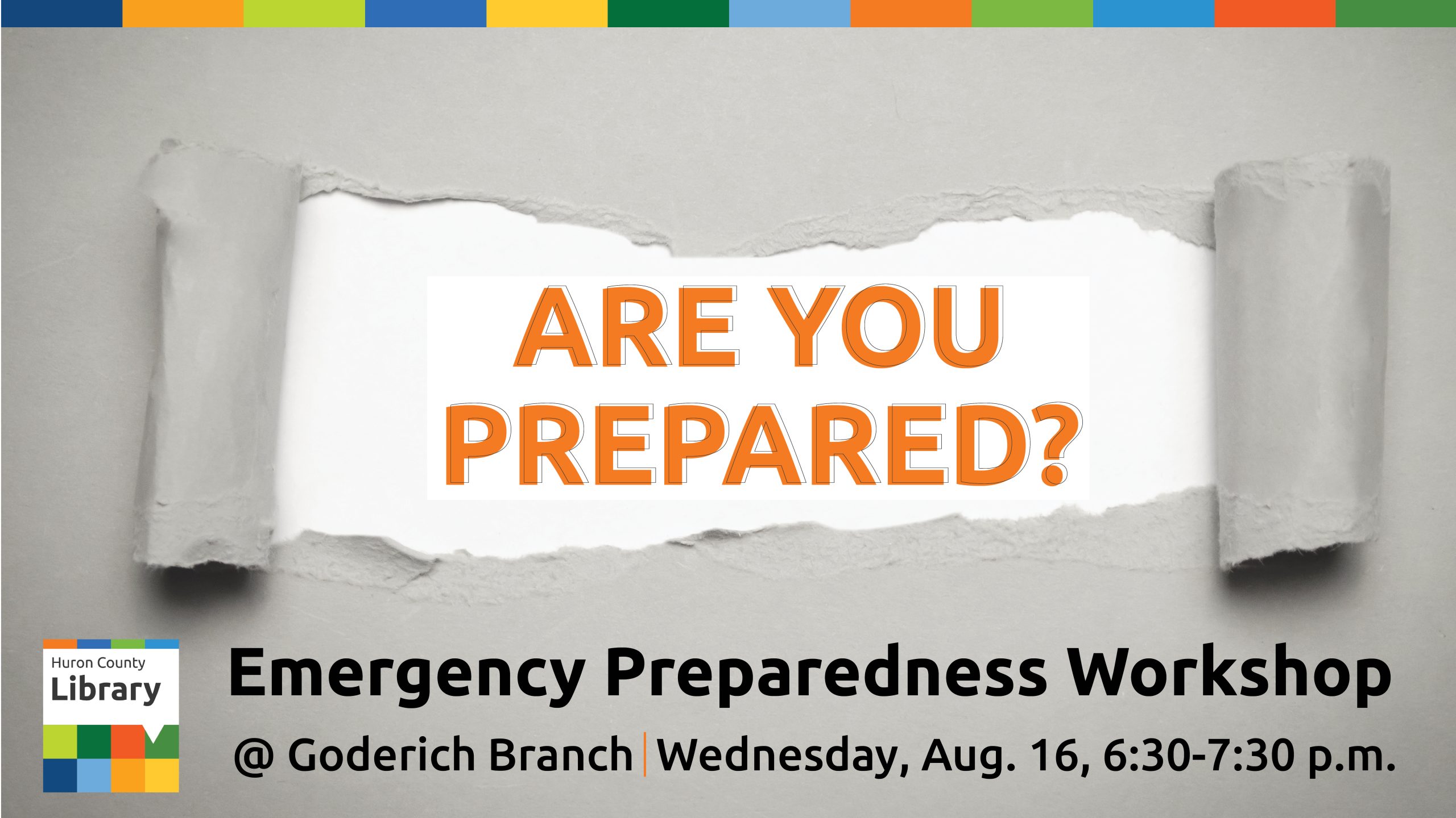 Illustration of a ripped piece of paper with text promoting Emergency Preparedness Workshop at Goderich Branch