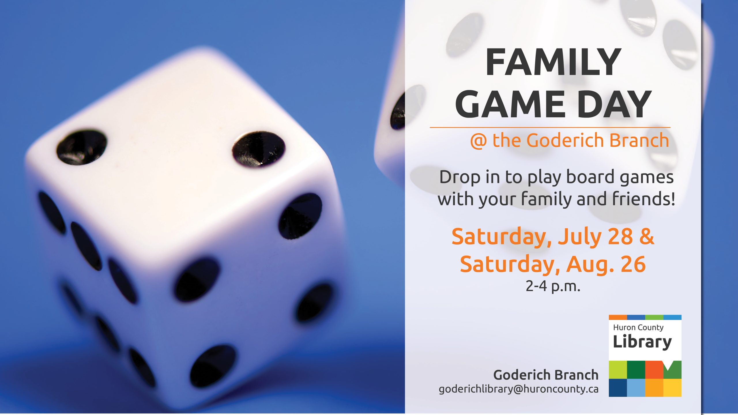 Photo of a pair of dice with text promoting Family Game Day at Goderich Branch