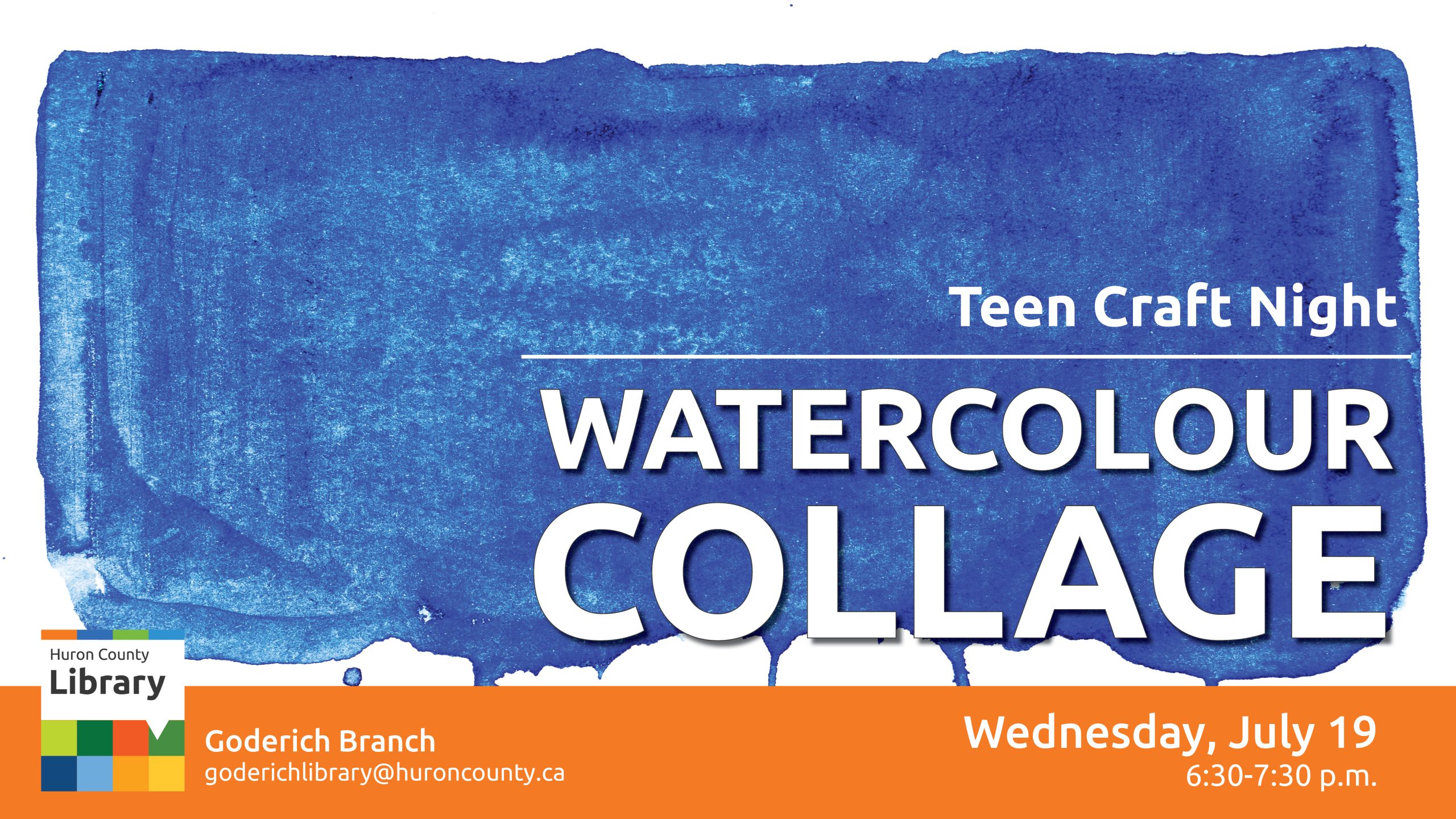Image of a blue watercolour painting with text promoting Watercolour Collage program for teens at Goderich Branch