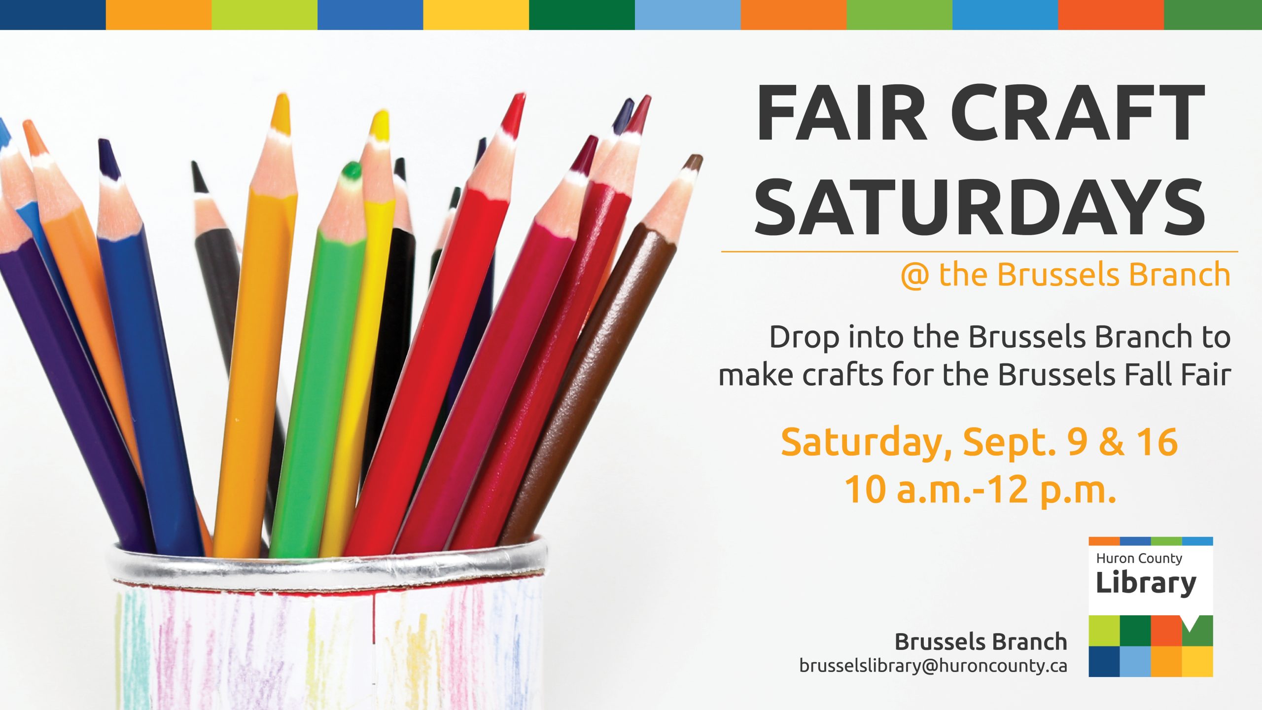Image of a can with different coloured pencil crayons. Text promoted Fair Craft Saturdays at Brussels Branch
