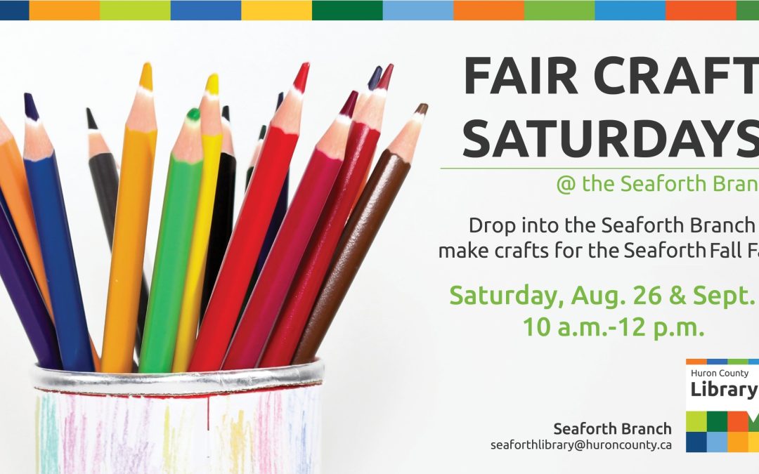 Fair Craft Saturdays – Seaforth