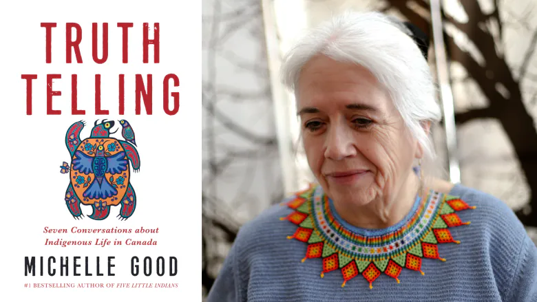 An image of the cover of Truth telling by Michelle good, and an image of the author.