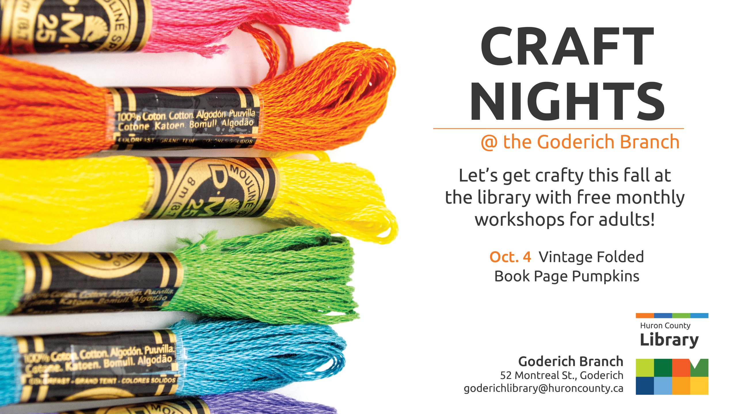 Photo of different colours of embroidery thread with text promoting craft nights at Goderich Branch