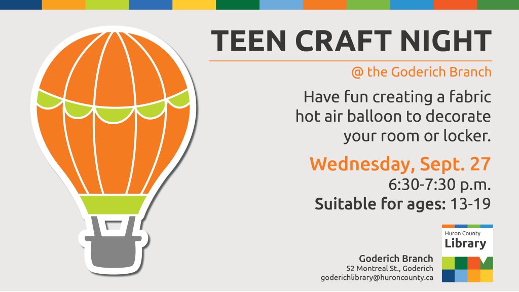 Illustration of a hot air balloon with text promoting teen craft night at Goderich Branch