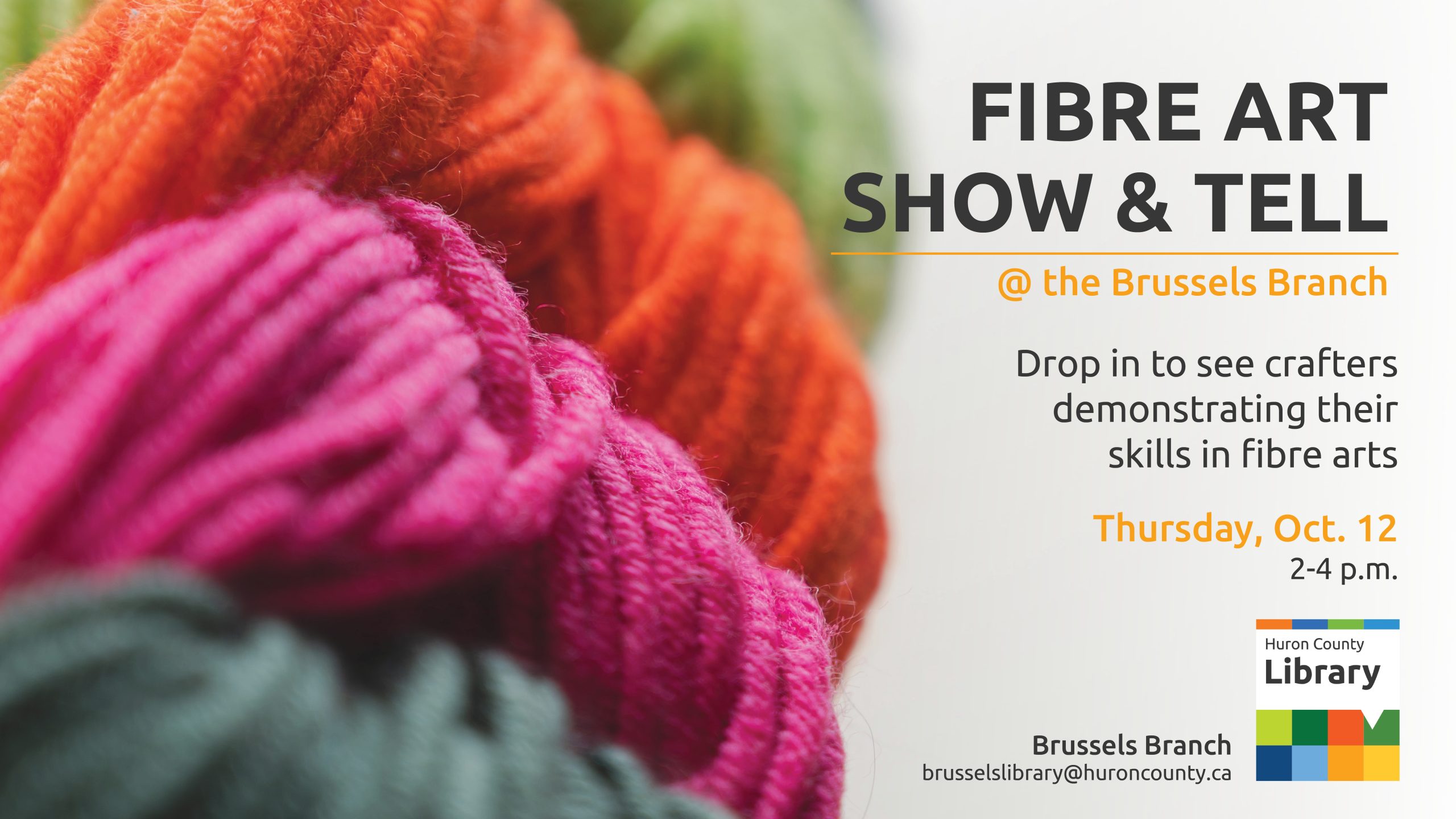 Photo of pink, orange and green balls of yarn with text promoting fibre art show & tell