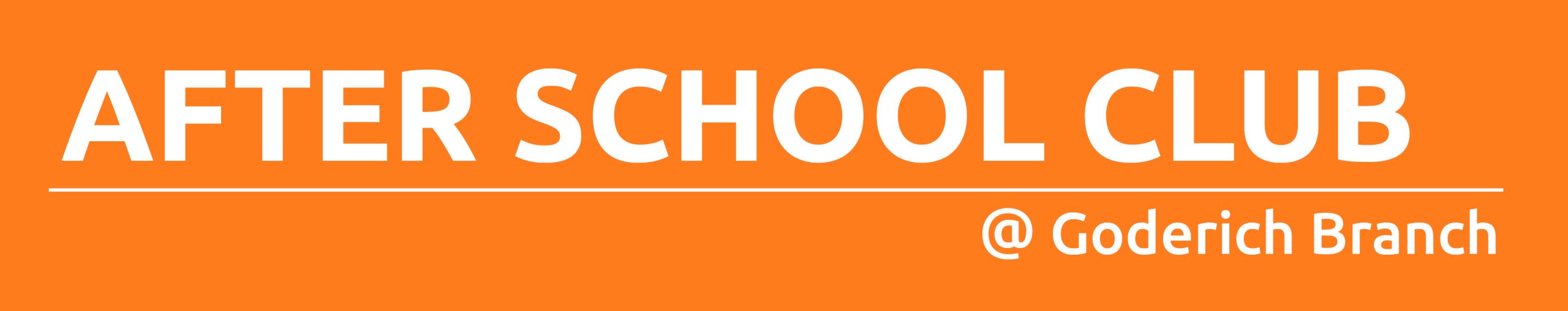 Orange rectangle with text promoting After School Club at Goderich Branch