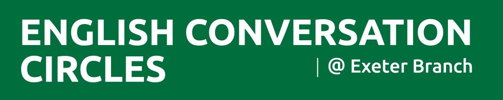 Dark green rectangle with text promoting English conversation circles at Exeter branch