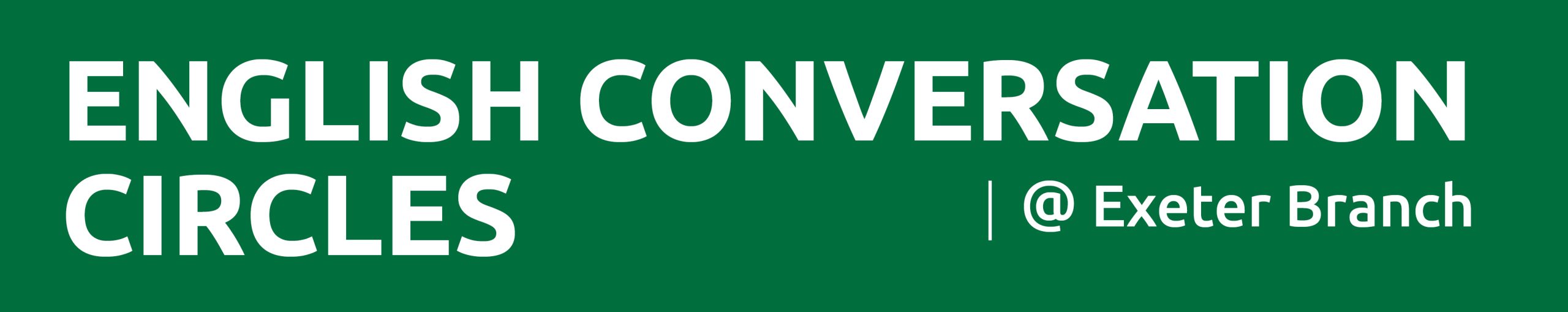 Dark green rectangle with text promoting English conversation circles at Exeter branch