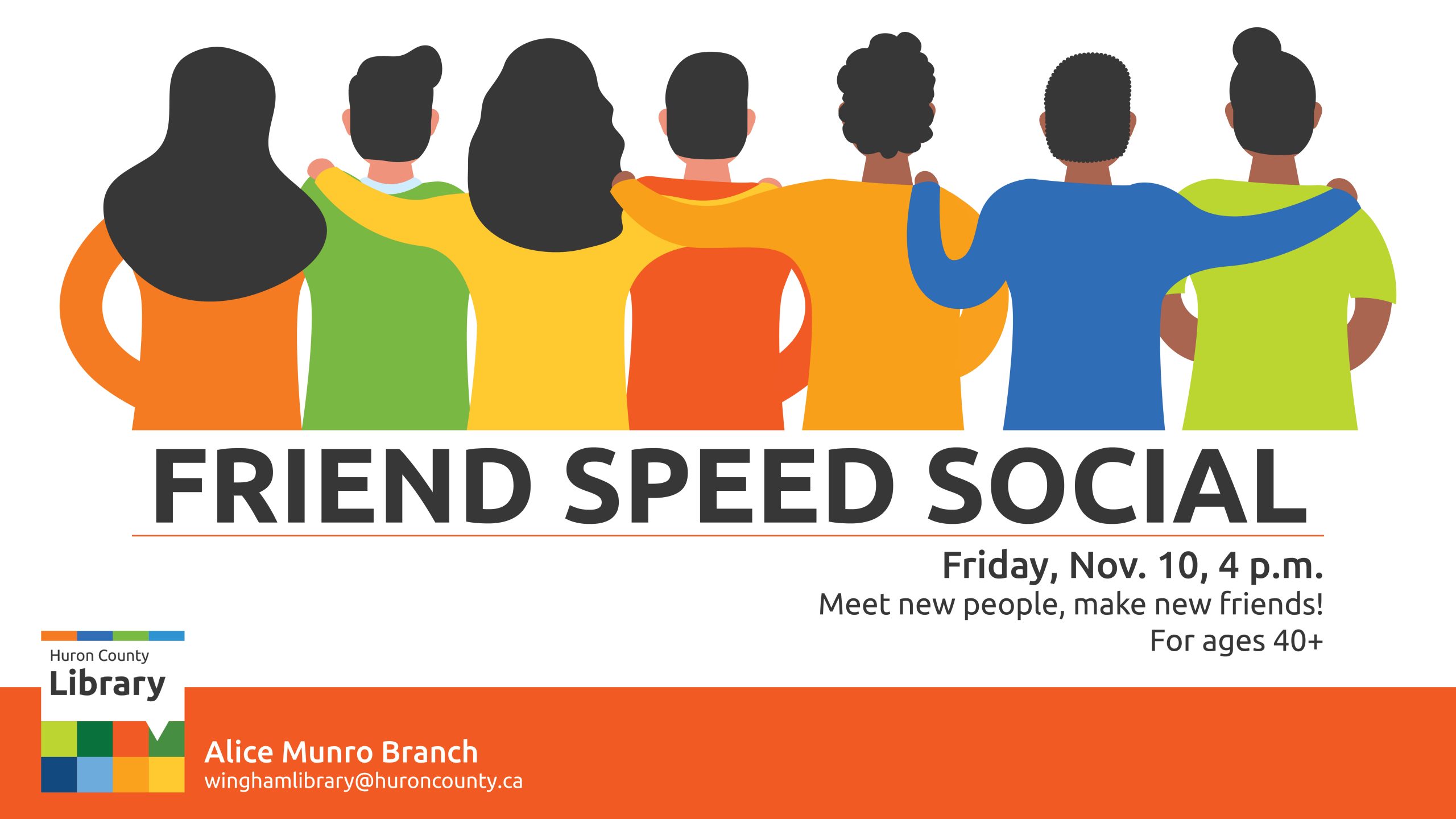 Illustration of friends with their arms around each other with text promoting friend speed social event at Alice Munro Branch, Wingham