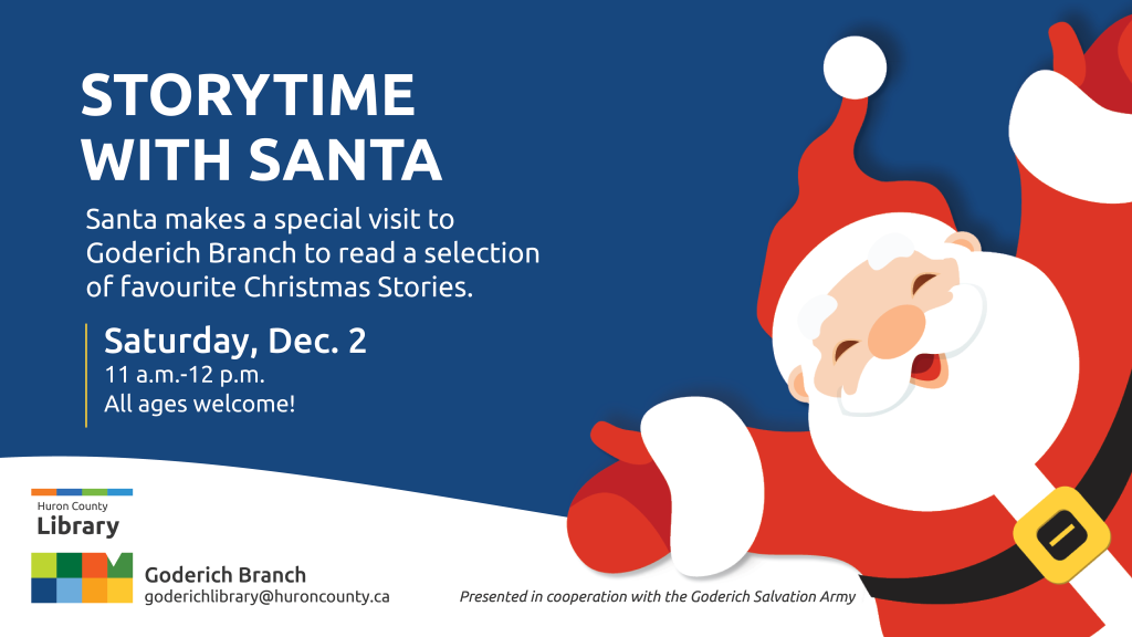 Illustration of Santa with text promoting Storytime with Santa at the Goderich Branch.