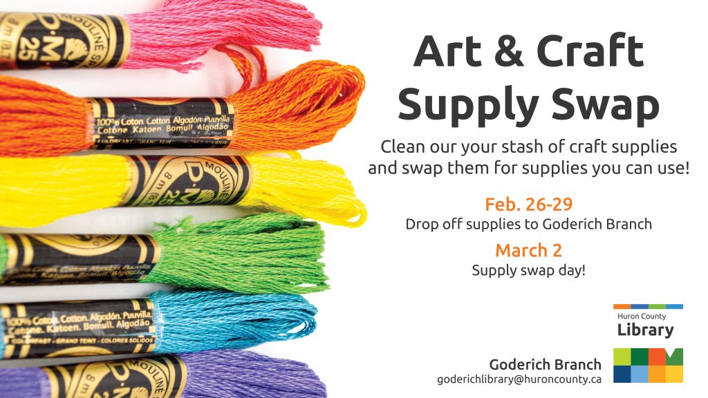 Photo of embroidery floss with text promoting craft supply swap at Goderich branch