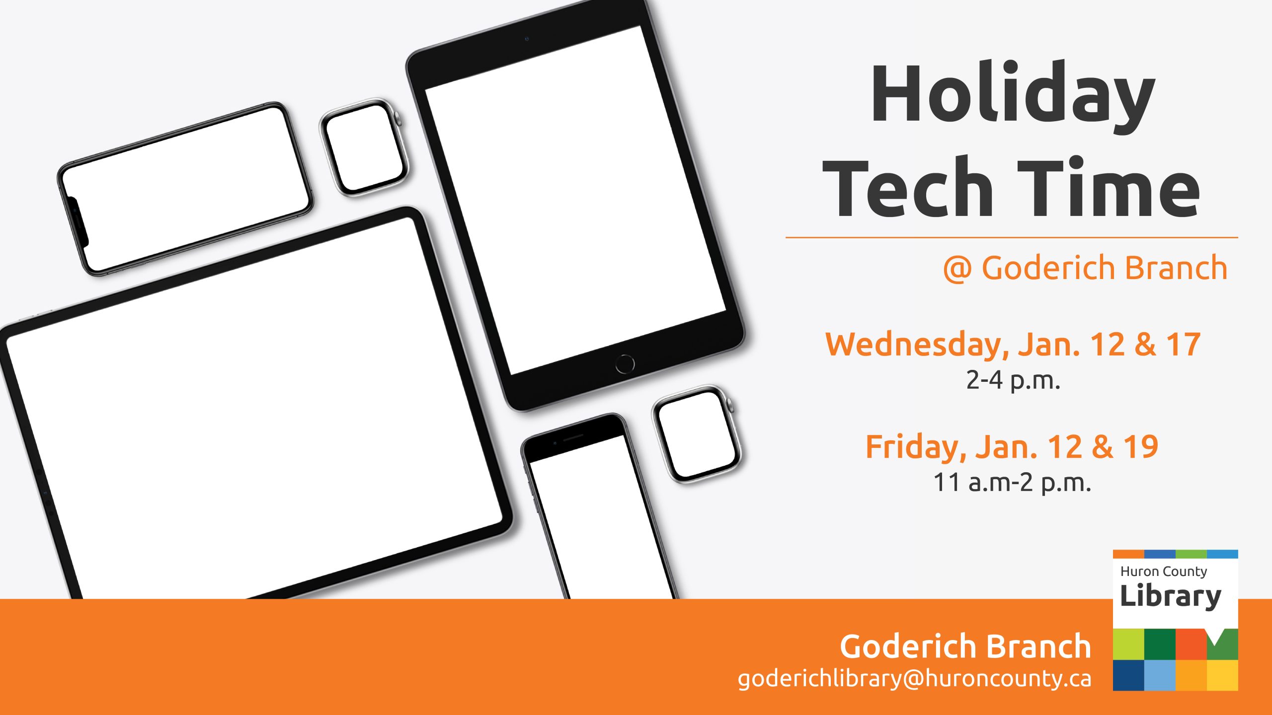 Photo of tablets and cell phones with text promoting holiday tech time at Goderich Branch