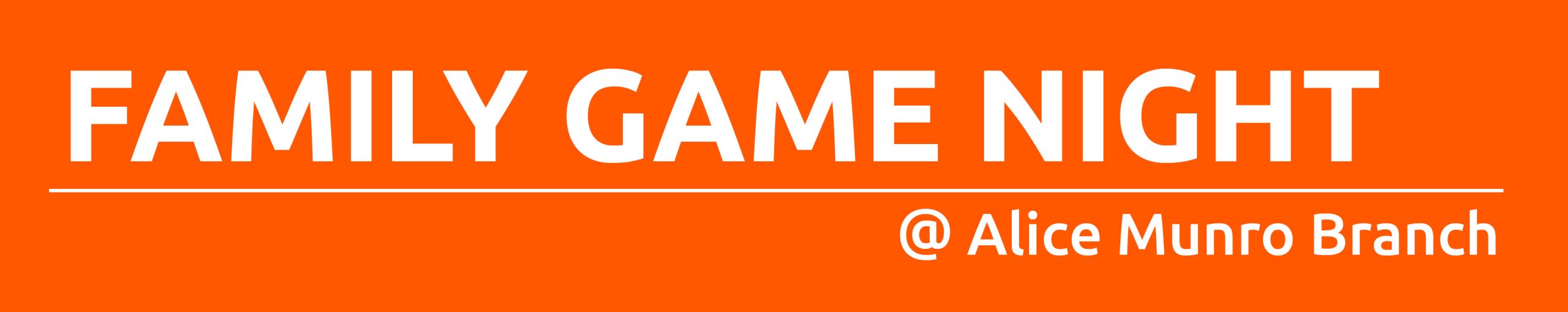 White text promoting Family Game Night at Alice Munro Branch with dark orange background