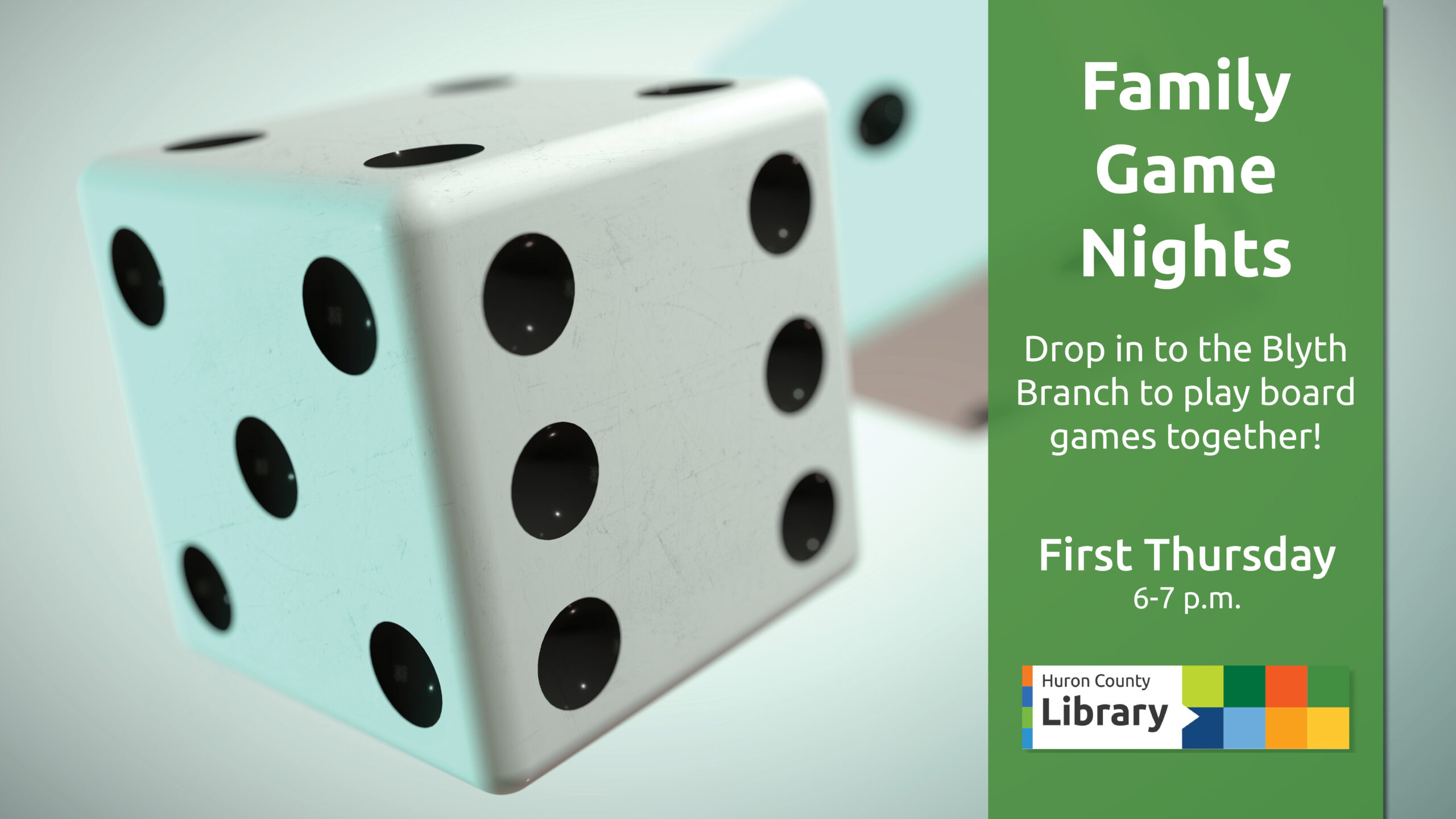 Photo of a pair of dice with text promoting family game nights at Blyth