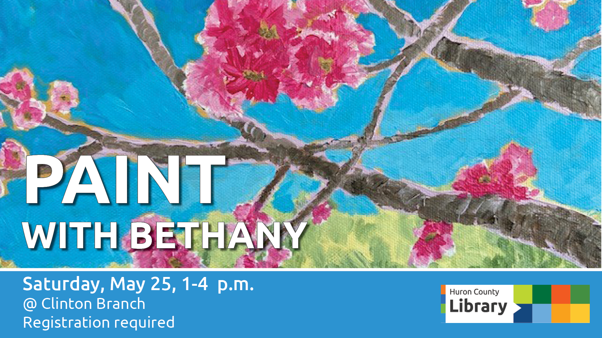 Painting of tree blossoms with text promoting Paint with Bethany at Clinton