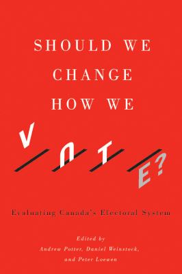 Book cover image of Should We Change How We Vote?