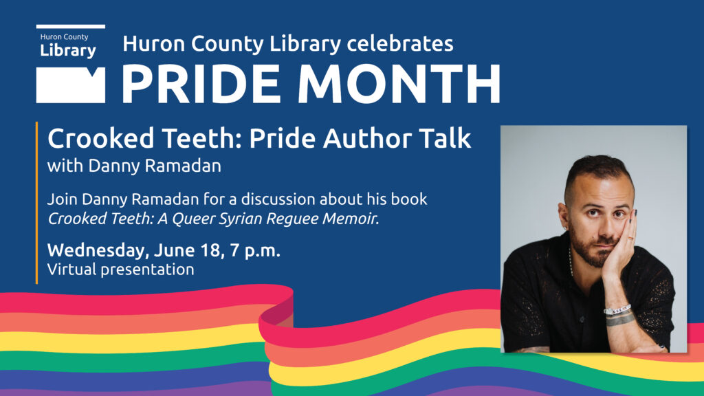 Illustration of a rainbow, photo of Danny Ramadan and text promoting Pride Month author talk with Danny Ramadan