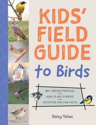 index (46) Book cover image of Kids' Field Guide to Birds