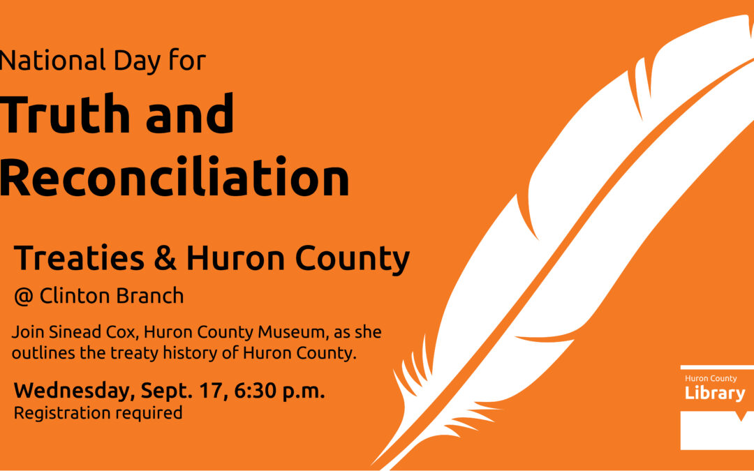 What you Should Know about Treaties & Huron County With Huron County Museum: Clinton