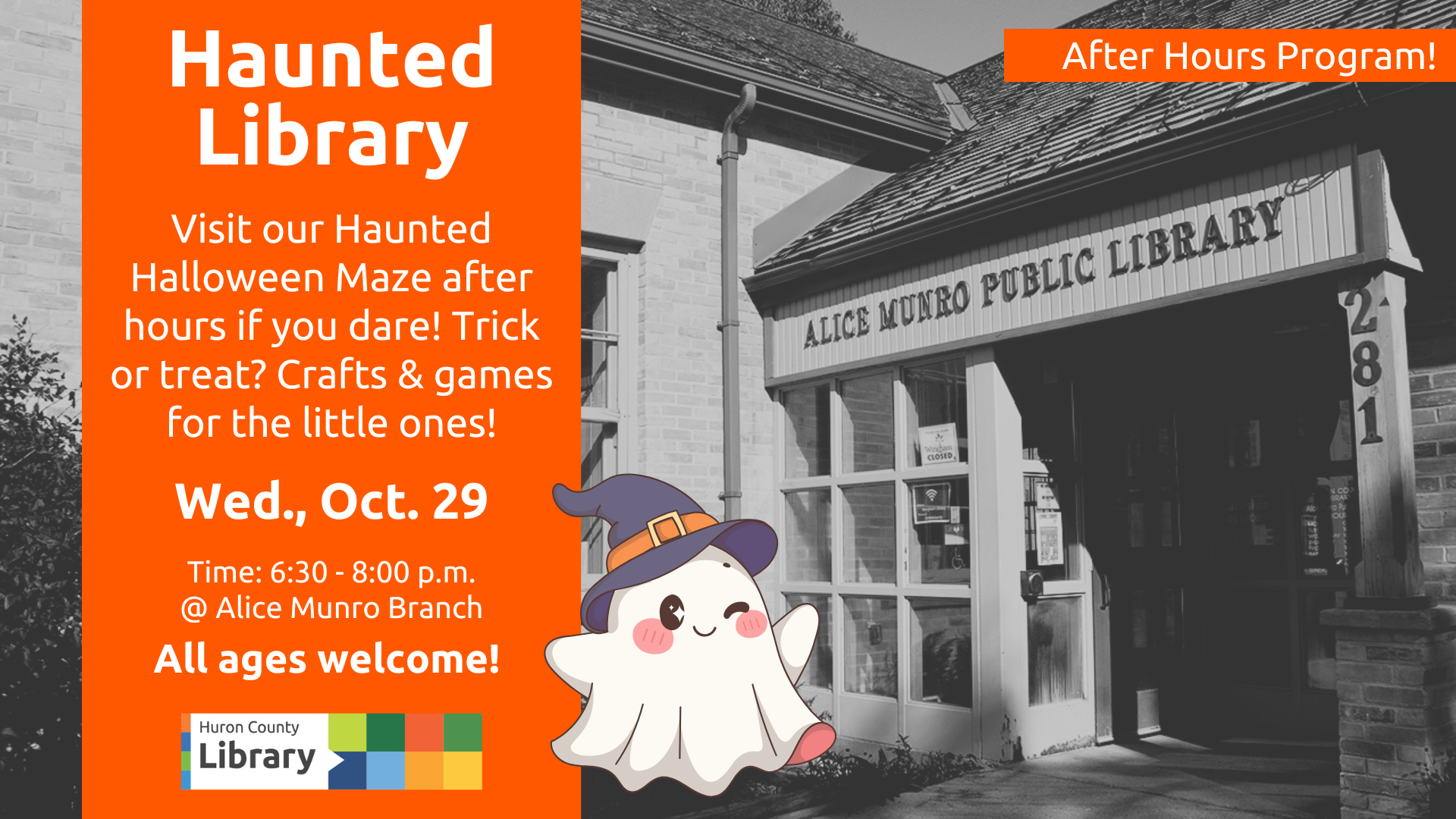 Black and white image of the Alice Munro Branch with an illustration of a ghost in a witch's hat. Text promotes Haunted Library at Wingham
