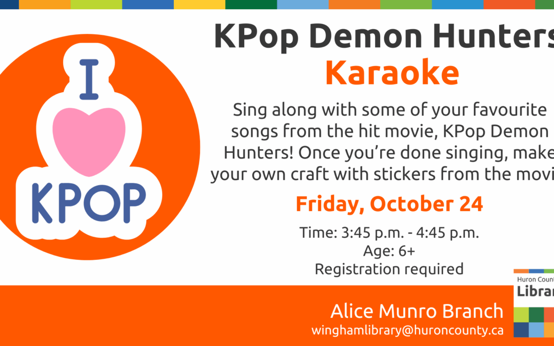 KPop Demon Hunters Karaoke – Alice Munro Branch